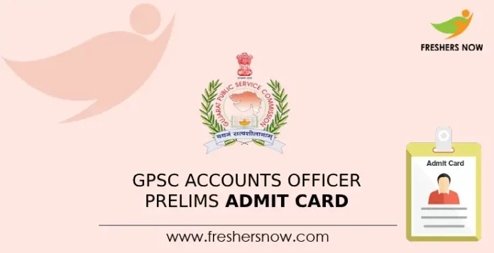 GPSC Accounts Officer Prelims admit Card