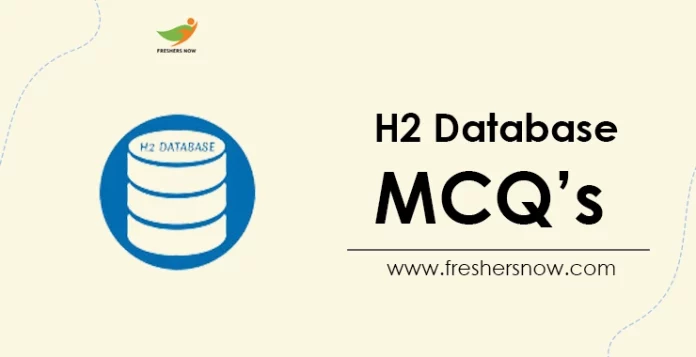 H2 Database MCQ's