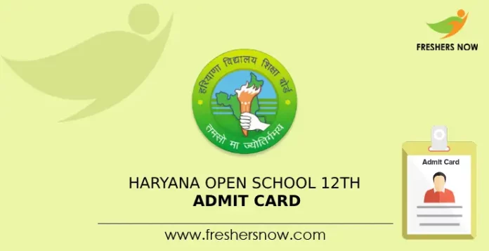 Haryana Open School 12th Admit Card