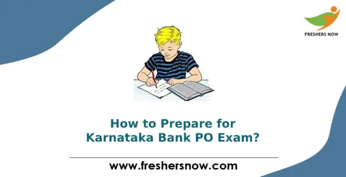 How to Prepare for Karnataka Bank PO Exam