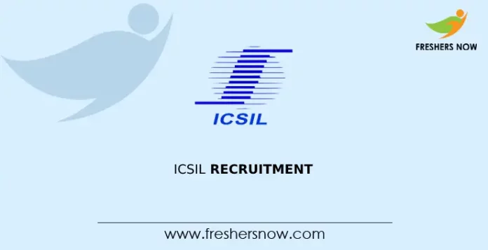 ICSIL Recruitment