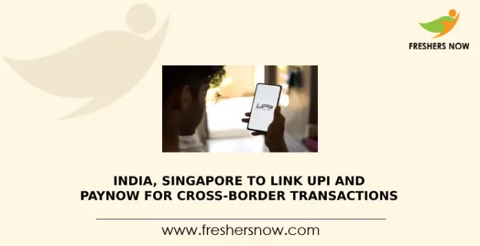 India, Singapore to Link UPI and PayNow for Cross-Border Transactions