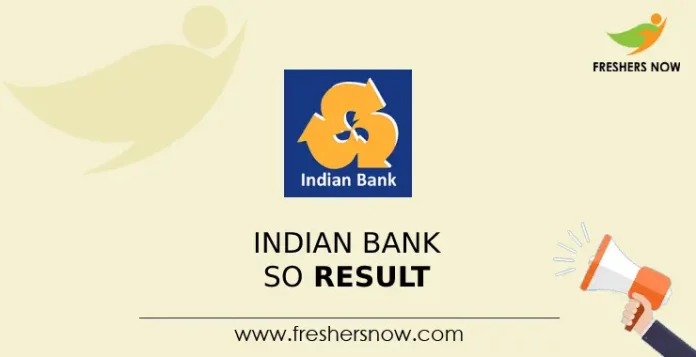 Indian Bank SO Result