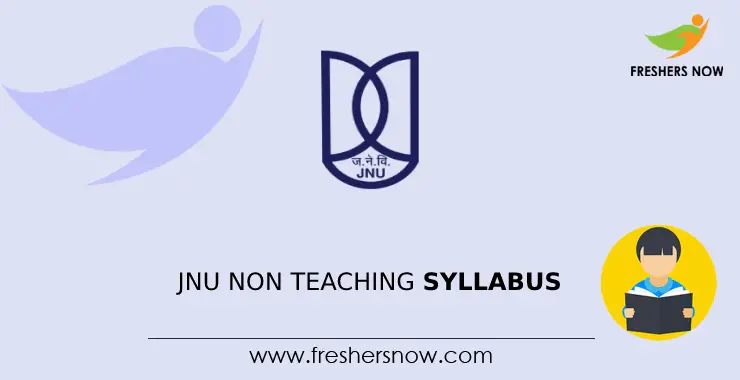 JNU Non Teaching Post Syllabus 2024 & Exam Pattern PDF