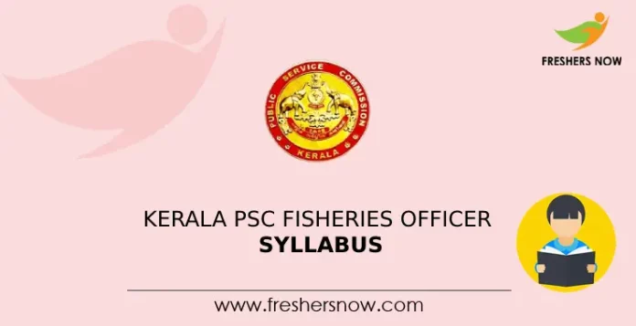 Kerala PSC Fisheries Officer Syllabus