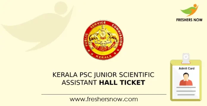 Kerala PSC Junior Scientific Assistant Hall Ticket