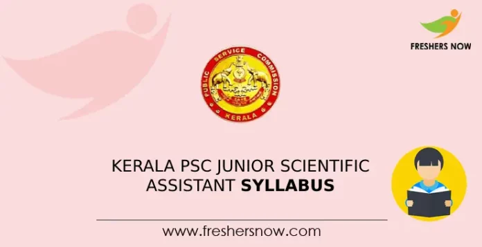 Kerala PSC Junior Scientific Assistant Syllabus