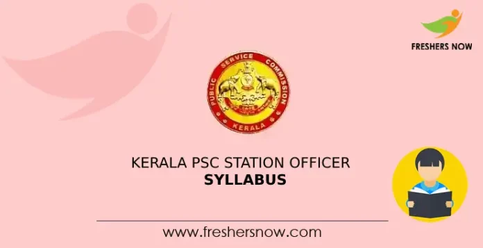 Kerala PSC Station Officer Syllabus