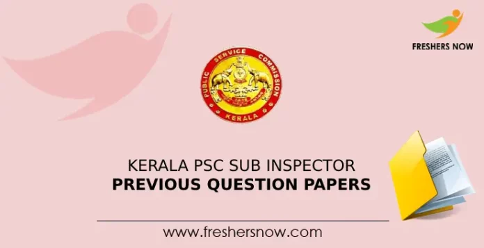 Kerala PSC Sub Inspector Previous Question Papers
