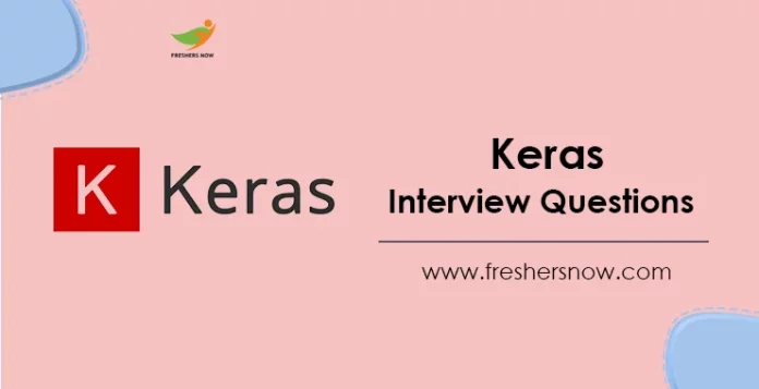 Keras Interview Questions