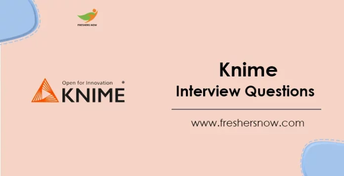 Knime Interview Questions