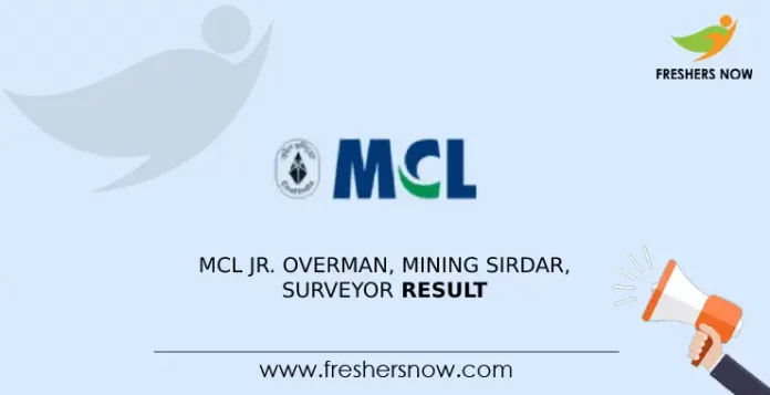 MCL Jr. Overman, Mining Sirdar, Surveyor Result