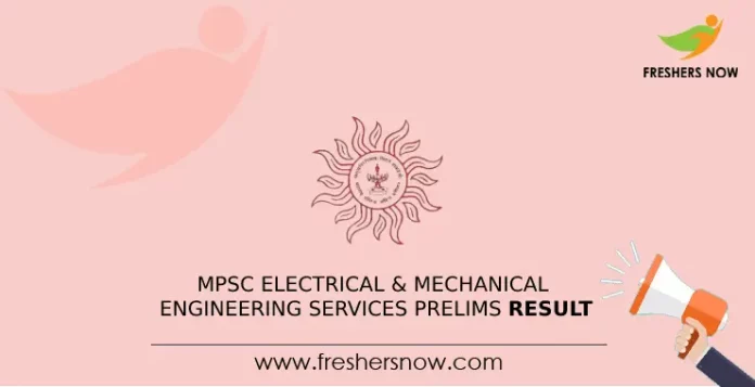 MPSC Electrical & Mechanical Engineering Services Prelims Result