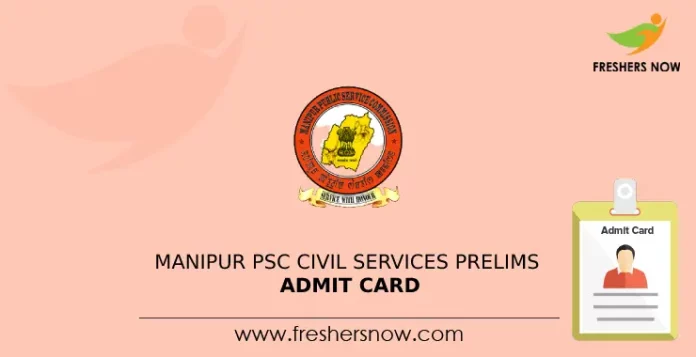 Manipur PSC Civil Services Prelims Admit Card