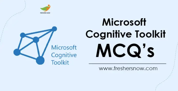 Microsoft Cognitive Toolkit MCQs