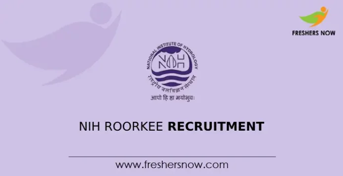 NIH Roorkee Recruitment