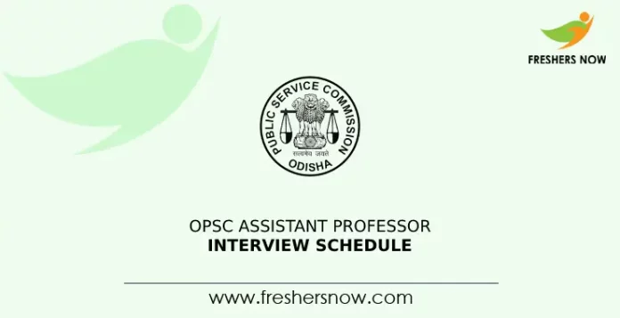 OPSC Assistant Professor Interview Schedule