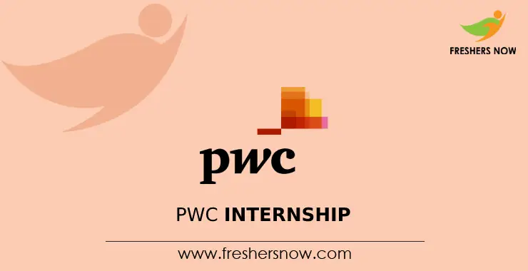 PwC Internship 2024-2025 | Opportunity For Freshers