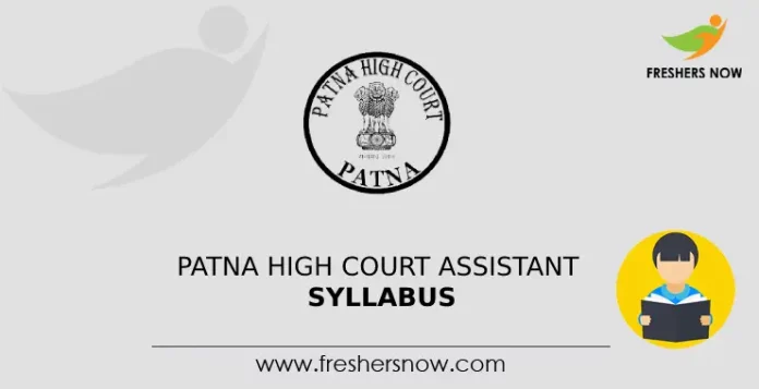 Patna High Court Assistant Exam Syllabus