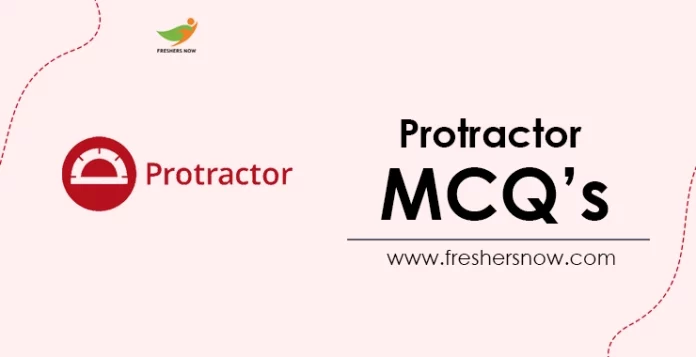 Protractor MCQ's