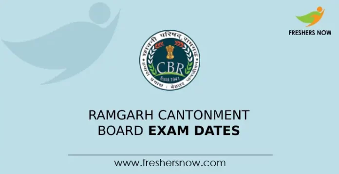 Ramgarh Cantonment Board Exam Dates