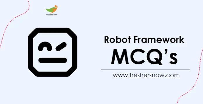Robot Framework MCQ's