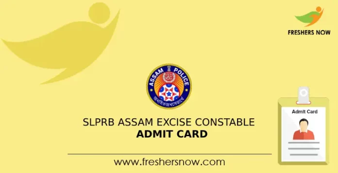 SLPRB Assam Excise Constable Admit Card