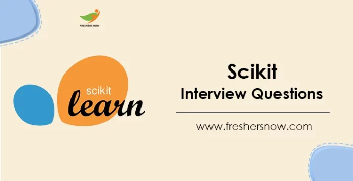 Scikit Interview Question