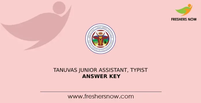 TANUVAS Junior Assistant, Typist Answer Key
