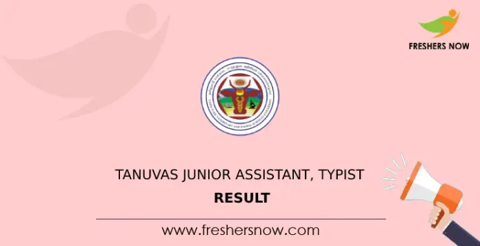 TANUVAS Junior Assistant, Typist Result