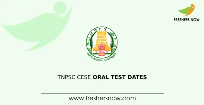 TNPSC CESE Oral Test Dates