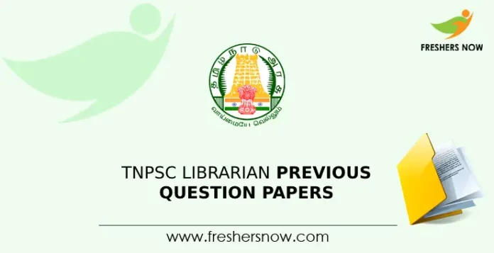 TNPSC Librarian Previous Question Papers