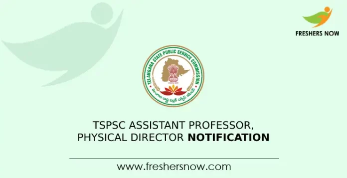 TSPSC Assistant Professor, Physical Director Notification