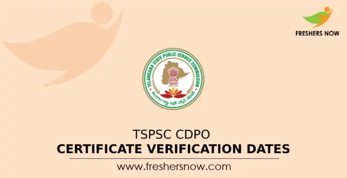 TSPSC CDPO Certificate Verification Dates