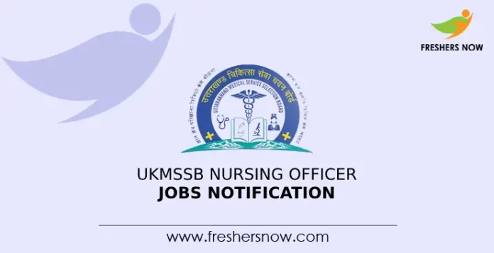 UKMSSB Nursing Officer Jobs Notification