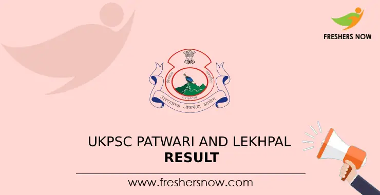 UKPSC Patwari And Lekhpal Result 2023 (Out) | Cut Off, Merit List