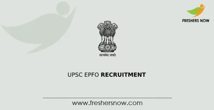 UPSC EPFO Recruitment