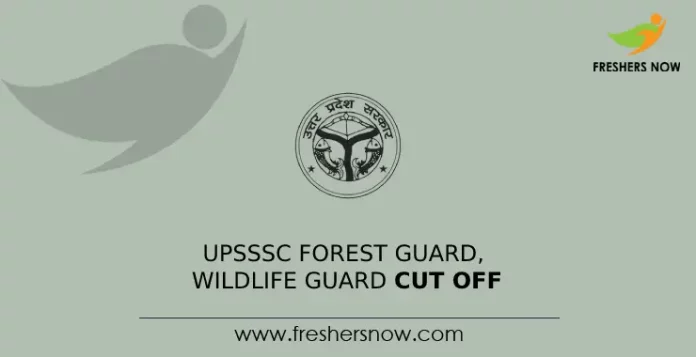 UPSSSC Forest Guard, Wildlife Guard Cut Off