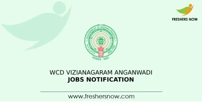 WCD Vizianagaram Anganwadi Jobs Notification