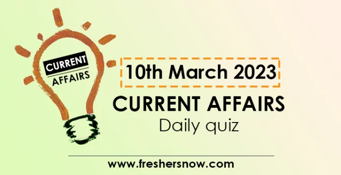 10th March Current Affairs