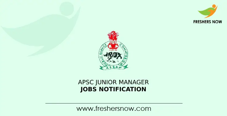 APSC Junior Manager Jobs Notification 2023 For 352 Posts