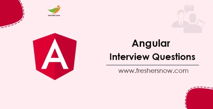 Angular Interview Questions