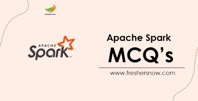Apache Spark MCQ's