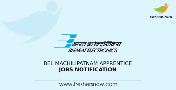 BEL Machilipatnam Apprentice Jobs Notification