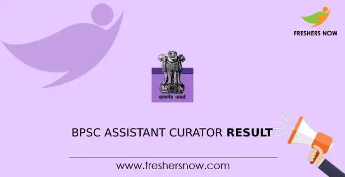 BPSC Assistant Curator Result