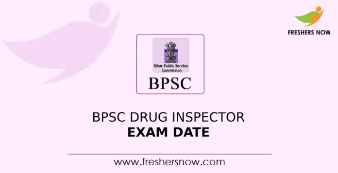 BPSC Drug Inspector Exam Date