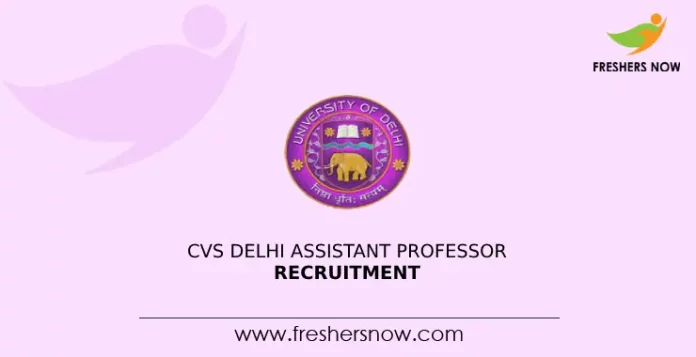 CVS Delhi Assistant Professor Recruitment