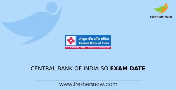 Central Bank of India SO Exam Date