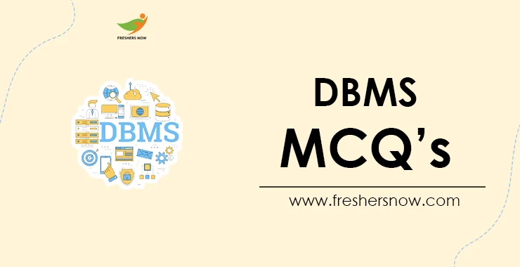 DBMS MCQs And Answers With Explanation | DBMS Quiz