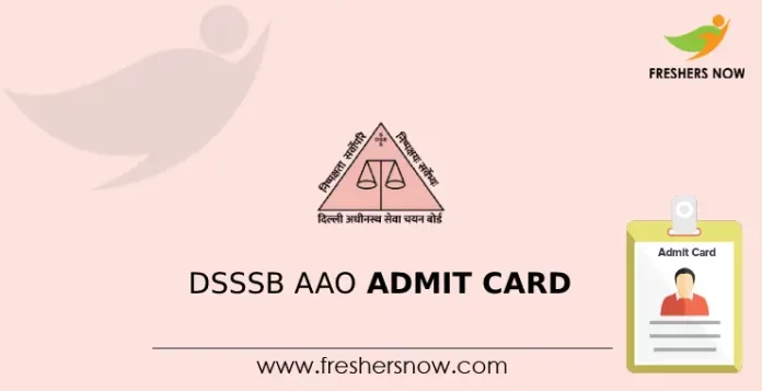 DSSSB AAO Admit Card